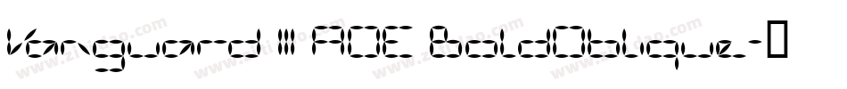 Vanguard III AOE BoldOblique字体转换